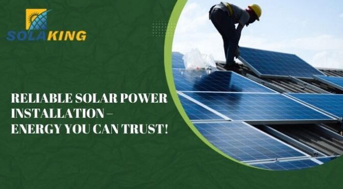 Understanding the Process Of Installing Solar Power System